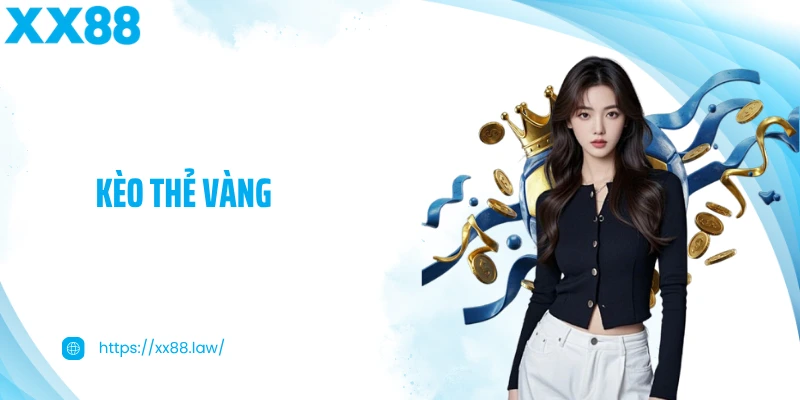 Kèo thẻ vàng